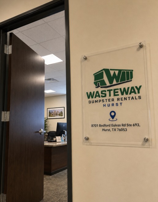 Wasteway Dumpster Rentals office entrance with clear acrylic signage